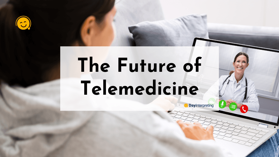 The Future of Telemedicine