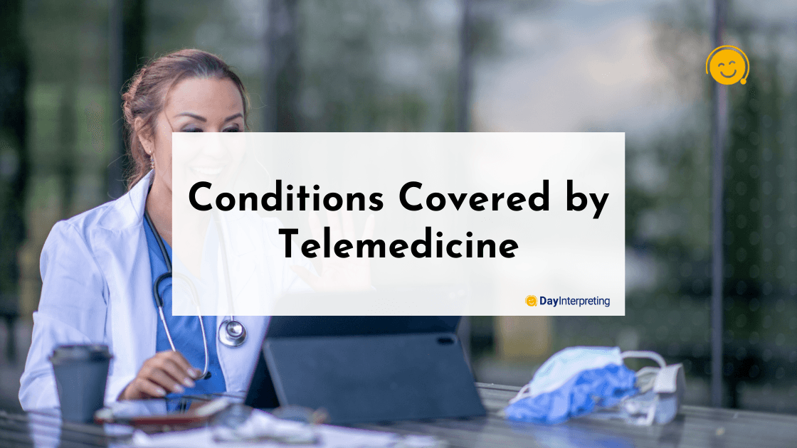 Conditions Covered by Telemedicine
