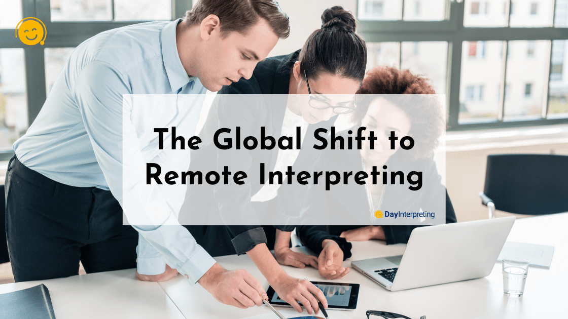 The Global Shift to Remote Interpreting