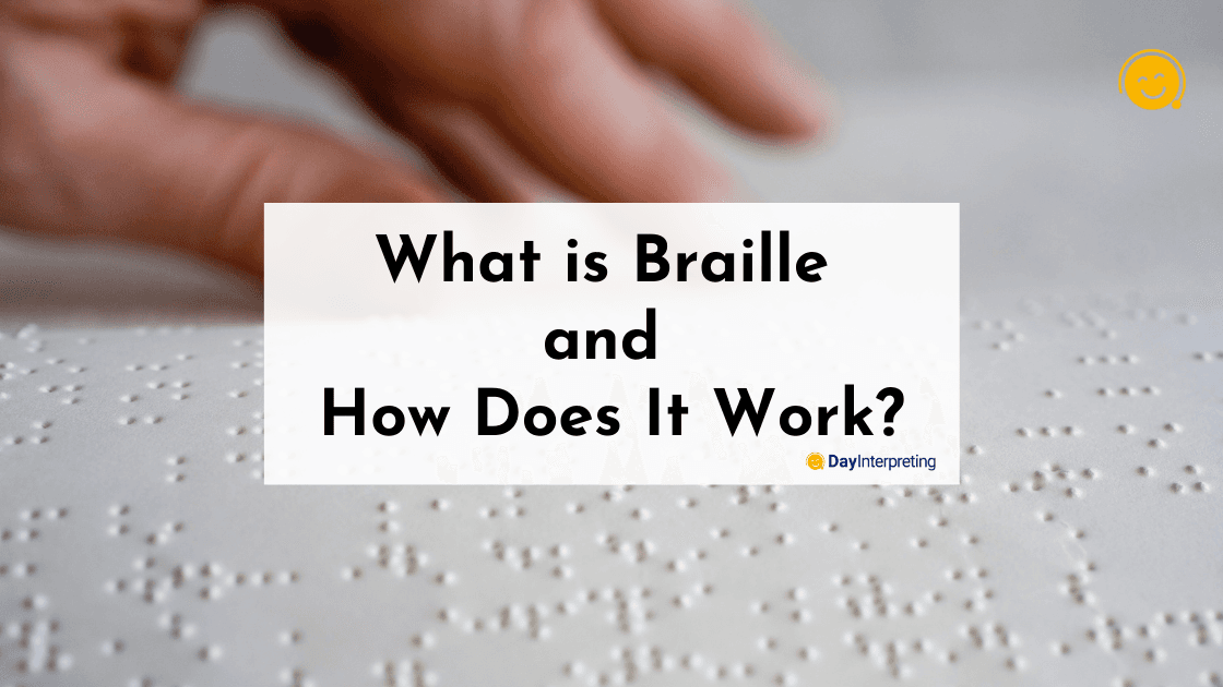 What is Braille and How Does It Work?