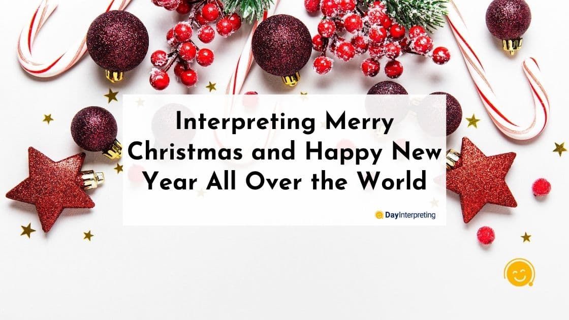 Interpreting Merry Christmas and Happy New Year All Over the World
