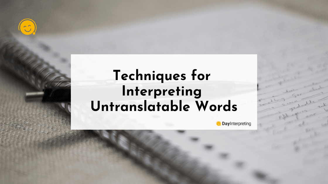 Techniques for Interpreting Untranslatable Words