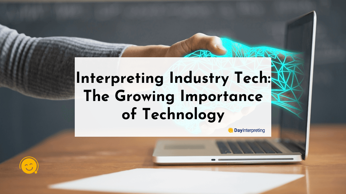 Interpreting Industry Tech: The Growing Importance of Technology