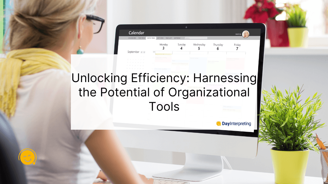 Unlocking Efficiency: Harnessing the Potential of Organizational Tools