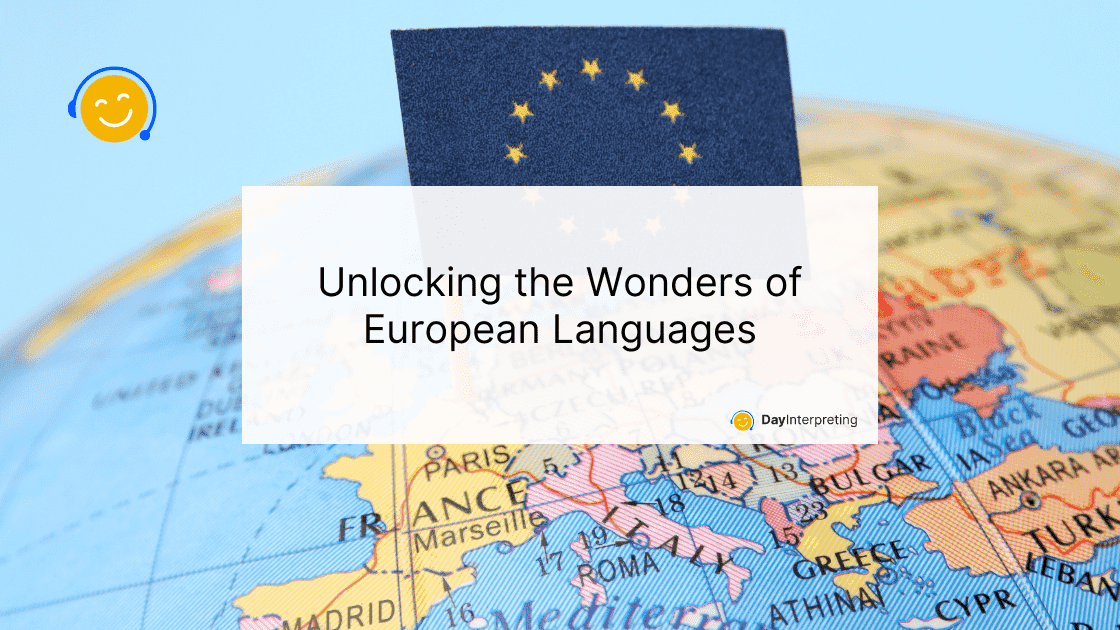 Unlocking the Wonders of European Languages