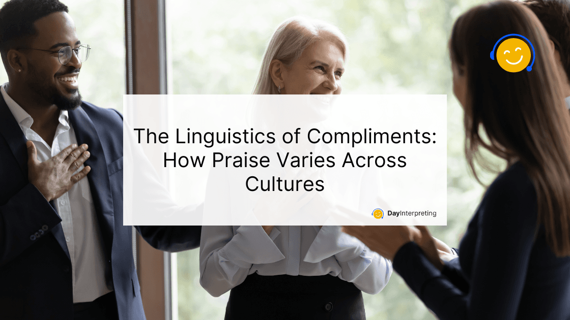 The Linguistics of Compliments: How Praise Varies Across Cultures