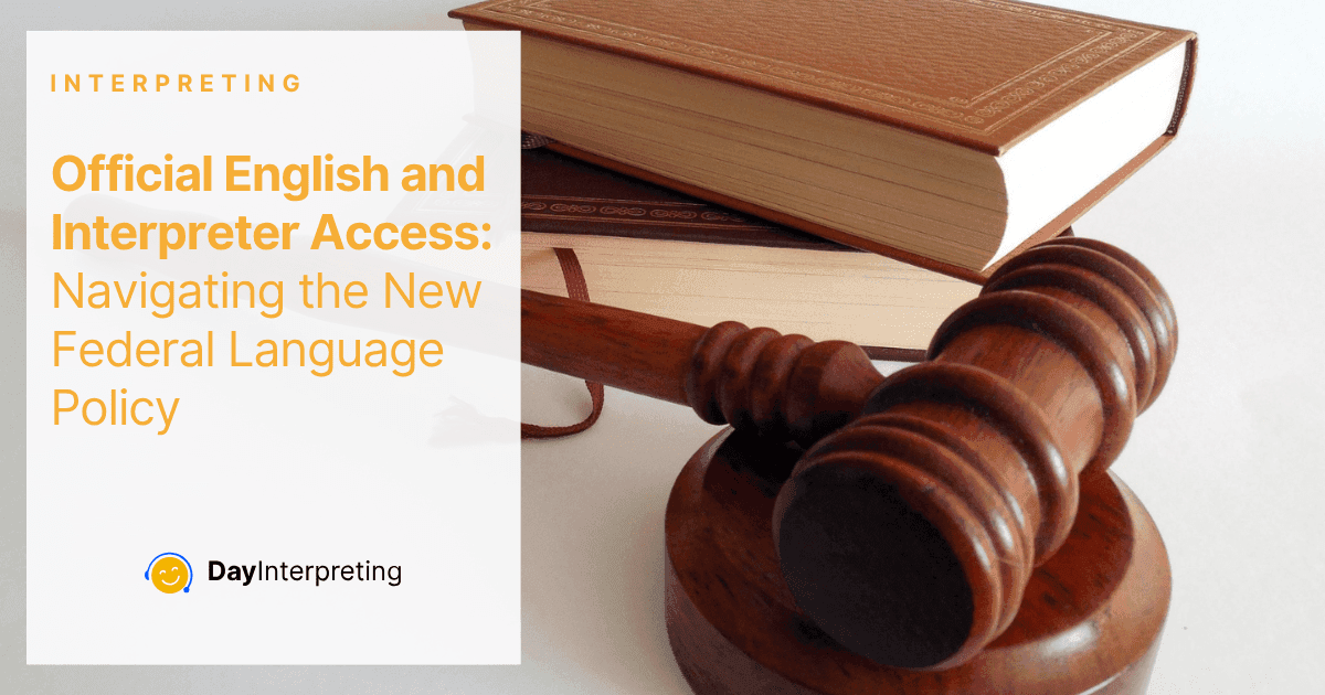 Official English and Interpreter Access